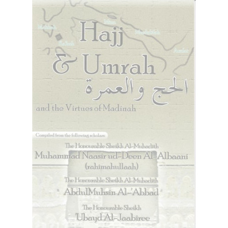 Hajj and Umrah and the Virtues of Madinah