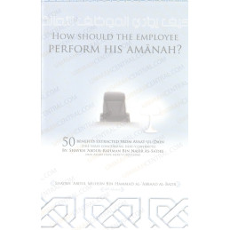 How should the employee perform his amanah