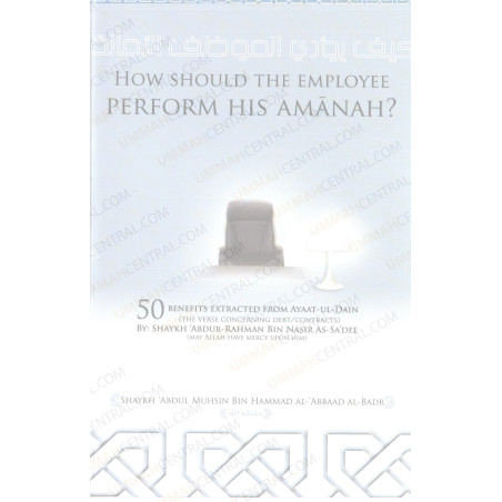 How should the employee perform his amanah