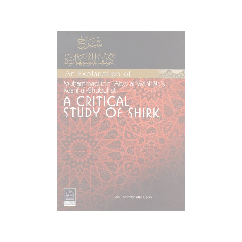 A Critical Study of Shirk A Critical Study of Shirk