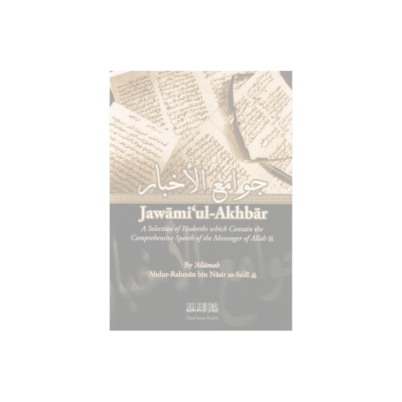 Jawami ul Akhbar selection of Hadith Jawami ul Akhbar selection of Hadith