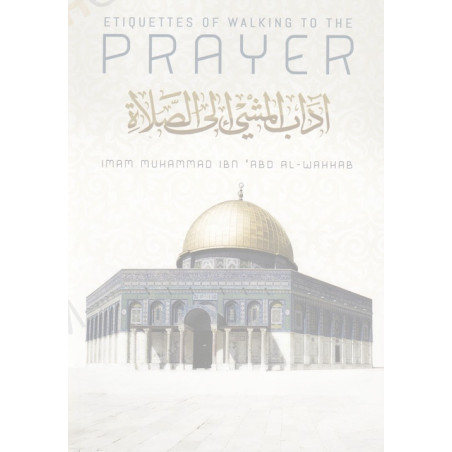 Etiquettes Of Walking To The Prayer