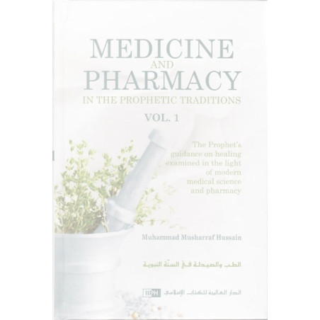 Medicine and Pharmacy in the Prophetic Traditions