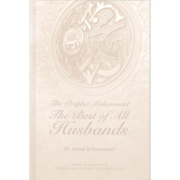 Prophet Muhammed the Best of All Husbands
