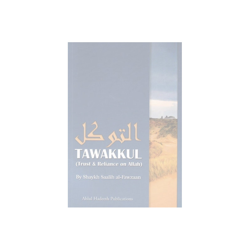 Tawakkul Trust and Reliance on Allah