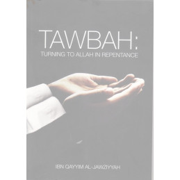 Tawbah Turning To Allah In Repentance Madarij Al-Salikin
