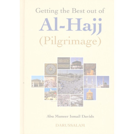 Getting the Best out of Al Hajj Pilgrimage