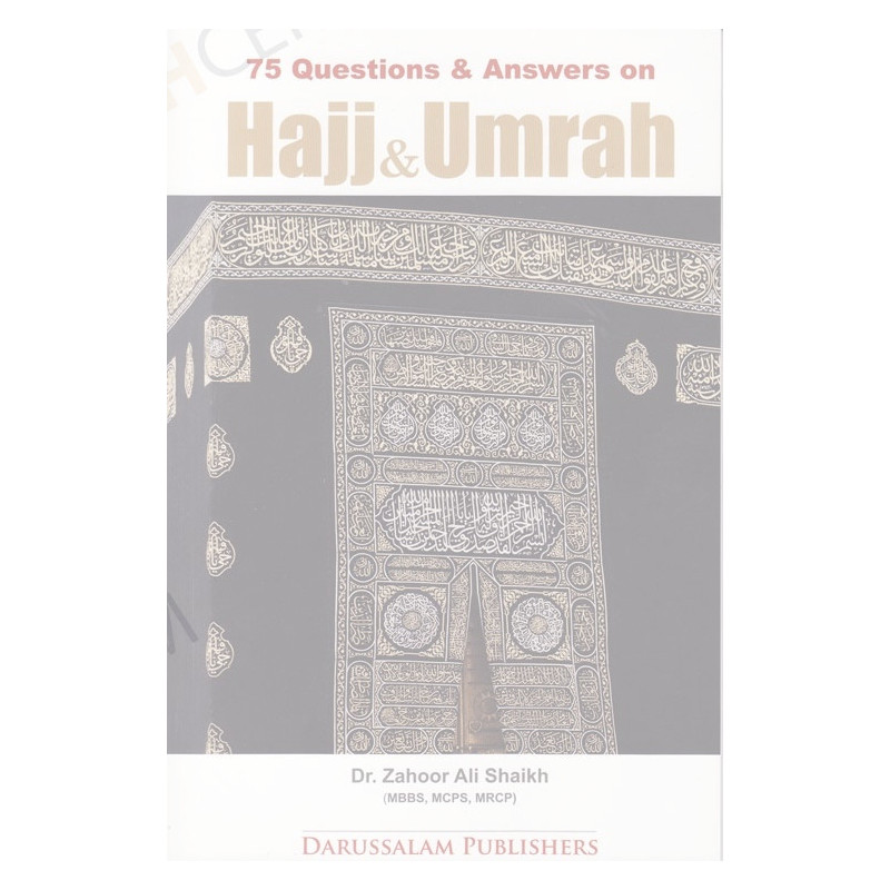 75 Questions and Answers On Hajj And Umrah