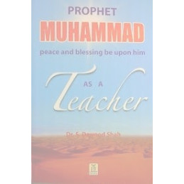 Prophet Muhammad as a Teacher
