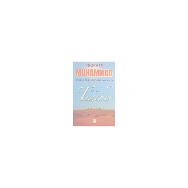 Prophet Muhammad as a Teacher