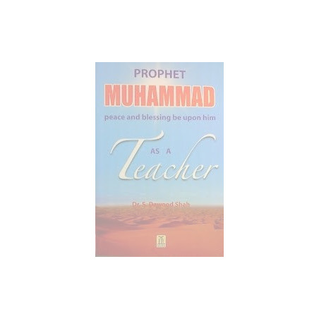 Prophet Muhammad as a Teacher