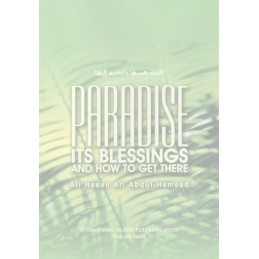Paradise its Blessings and How to Get There